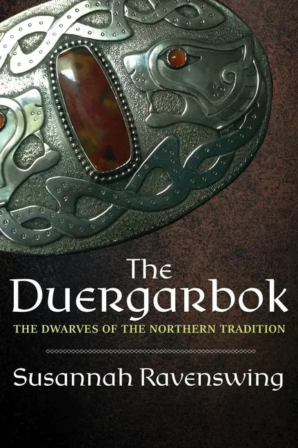 Duergarbok: The Dwarves of the Northern Tradition - Paperback