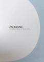Zilia Sanchez: Heroicas Eroticas En Nueva York - Hardcover