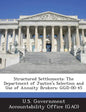 Structured Settlements: The Department of Justice's Selection and Use of Annuity Brokers: Ggd-00-45 - Paperback