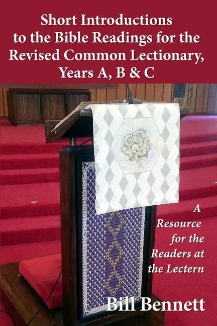 Short Introductions to the Bible Readings for the Revised Common Lectionary, Years A, B & C: A Resource for the Readers at the Lectern - Paperback