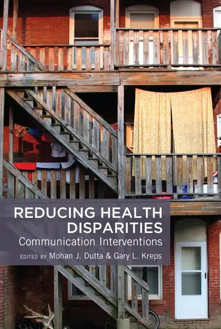 Reducing Health Disparities: Communication Interventions - Paperback