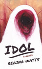 Idol: A Horror Novel - Paperback