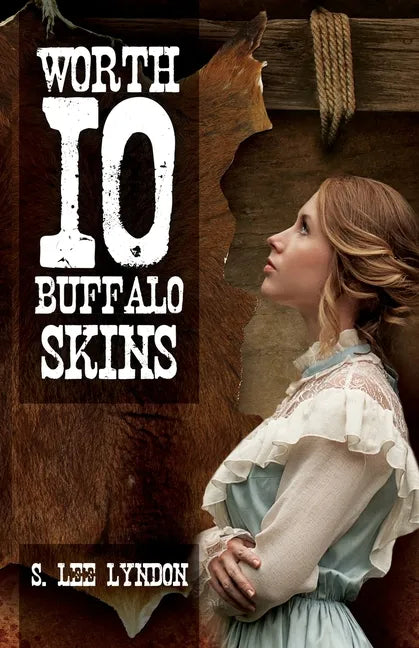 Worth 10 Buffalo Skins - Paperback