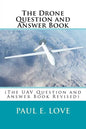 The Drone Question and Answer Book: (The UAV Question and Answer Book Revised) - Paperback
