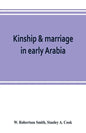 Kinship & marriage in early Arabia - Paperback