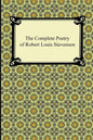 The Complete Poetry of Robert Louis Stevenson - Paperback