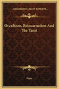 Occultism, Reincarnation and the Tarot - Hardcover