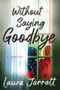 Without Saying Goodbye - Paperback