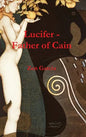 Lucifer - Father of Cain - Hardcover