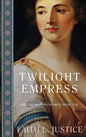 Twilight Empress: A Novel of Imperial rome - Hardcover