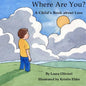 Where Are You: A Child's Book About Loss - Paperback