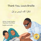 Thank You, Louis Braille: Reading and Writing with Fingertips in English and Arabic - Paperback