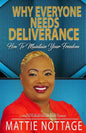 Why Everyone Needs Deliverance: How To Maintain Your Freedom - Paperback