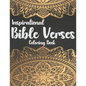 Inspirational Bible Verses Coloring Book: A Christian Coloring Book - Relaxing and Stress Relieving Bible Verse Adult Coloring Book - Paperback