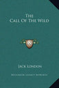 The Call Of The Wild - Hardcover