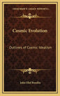 Cosmic Evolution: Outlines of Cosmic Idealism - Hardcover