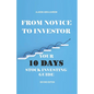 From Novice to Investor: Your 10 Days Stock Investing Guide - Paperback