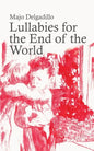 Lullabies for the End of the World - Paperback