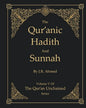 The Qur'anic Hadith and Sunnah: Volume 5 In The Qur'an Unchained Series - Paperback