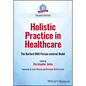 Holistic Practice in Healthcare: The Burford Ndu Person-Centred Model - Paperback