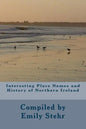 Interesting Place Names and History of Northern Ireland - Paperback