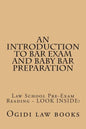 An Introduction To Bar Exam and Baby Bar Preparation: Paperback book version! LOOK INSIDE! - Paperback