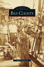 Bay County - Hardcover