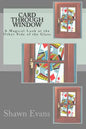 Card Through Window - A Magical Look at the Other Side of the Glass: A Study in Magic Theory and Application - Paperback