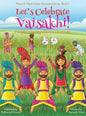 Let's Celebrate Vaisakhi! (Punjab's Spring Harvest Festival, Maya & Neel's India Adventure Series, Book 7) (Multicultural, Non-Religious, Indian Cultu - Hardcover