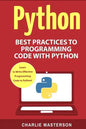 Python: Best Practices to Programming Code with Python - Paperback