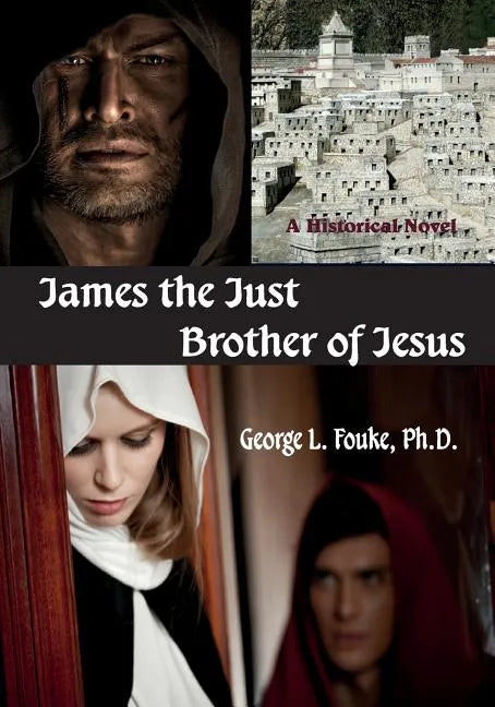 James the Just, Brother of Jesus - Paperback