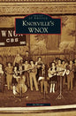 Knoxville's WNOX - Hardcover