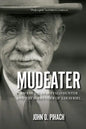 Mudeater: An American Buffalo Hunter and the Surrender of Louis Riel - Paperback