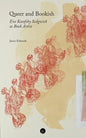 Queer and Bookish: Eve Kosofsky Sedgwick as Book Artist - Paperback