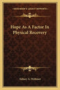 Hope as a Factor in Physical Recovery - Paperback