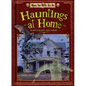 Hauntings at Home: Scary Houses and Farms - Paperback