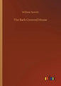 The Bark Covered House - Paperback
