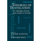Theories of Translation: An Anthology of Essays from Dryden to Derrida - Paperback