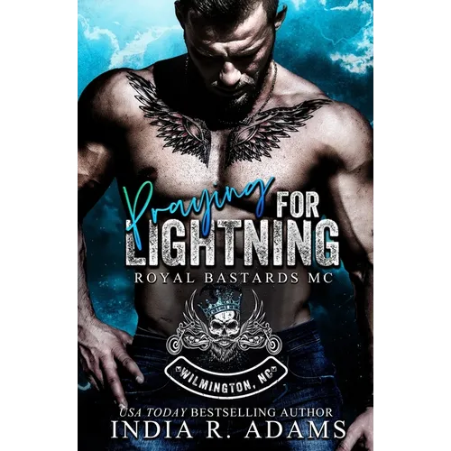 Praying for Lightning: Wilmington, NC Chapter (Royal Bastards MC) - Paperback
