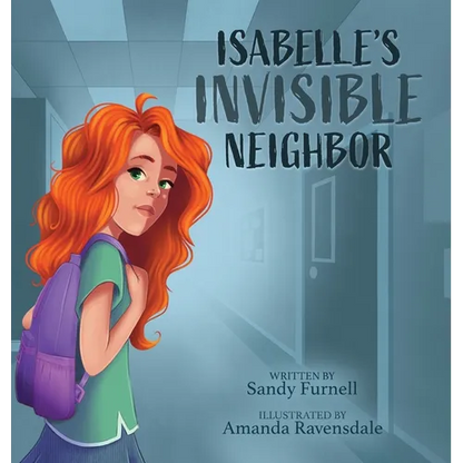 Isabelle's Invisible Neighbor - Hardcover