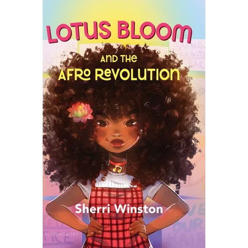 Lotus Bloom and the Afro Revolution - Library Binding
