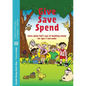 Give, Save, Spend: Learn about God's way of handling money for ages 7 and under - Paperback