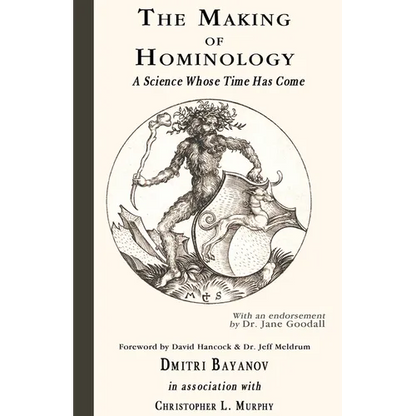 The Making of Hominology: A Science Whose Time Has Come - Paperback