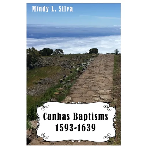 Canhas Baptisms: 1593-1639 - Paperback