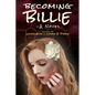 Becoming Billie - A Novel - Paperback