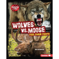 Wolves vs. Moose: Food Chain Fights - Library Binding