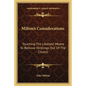 Milton's Considerations: Touching the Likeliest Means to Remove Hirelings Out of the Church - Paperback