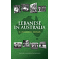 Lebanese in Australia: A Changing Mosaic - Hardcover