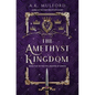 The Amethyst Kingdom - Hardcover