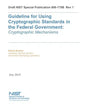 Guideline for Using Cryptographic Standards in the Federal Government: Cryptographic Mechanisms: NIST SP 800-175B Rev. 1 - Paperback
